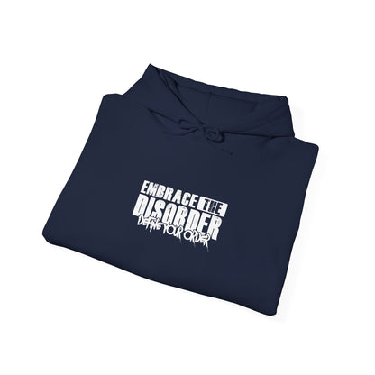 Embrace the disorder hoodie