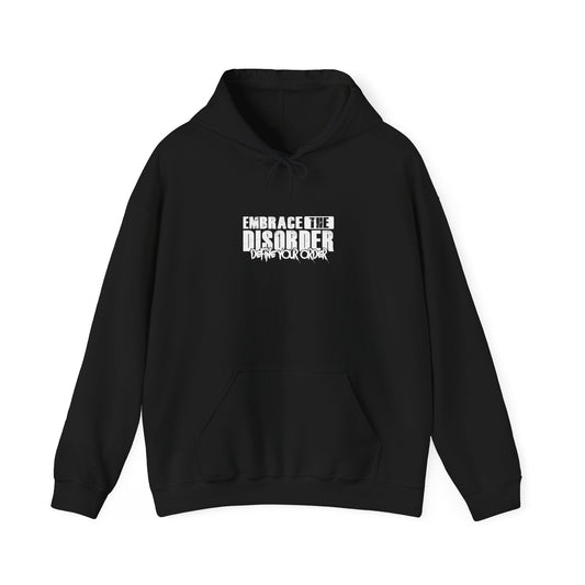 Embrace the disorder hoodie